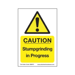 Treehog SS0072 Corex Safety Sign Stumpgrinding In Progress
